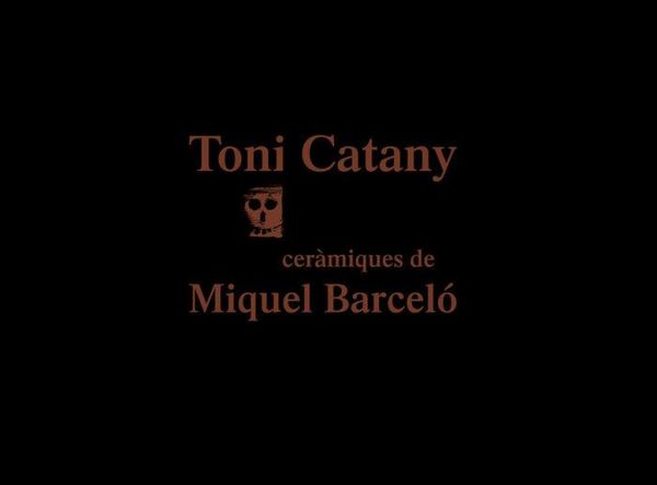 Produktbild: Toni Catany : cer&agrave;miques de Miquel Barcel&oacute;