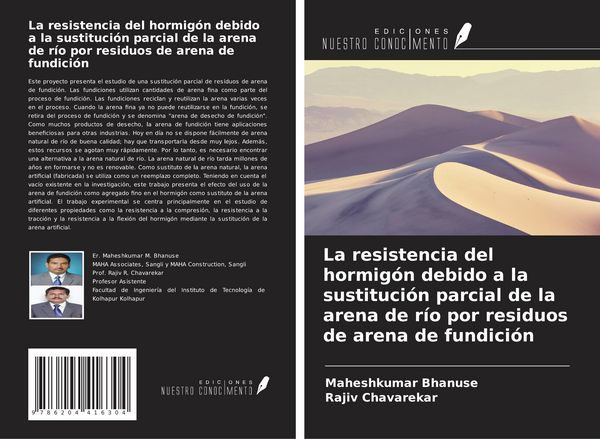 Produktbild: La resistencia del hormig&oacute;n debido a la sustituci&oacute;n parcial de la arena de r&iacute;o por residuos de arena de fundici&oacute;n