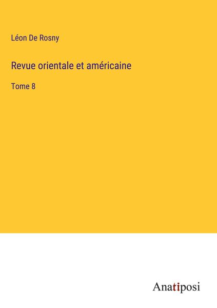 Produktbild: Revue orientale et am&eacute;ricaine
