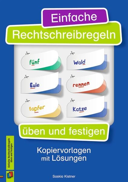 Einfache Rechtschreibregeln üben und festigen, Geheftet von Saskia Kistner, Verlag an der Ruhr, 978-3-8346-3900-4