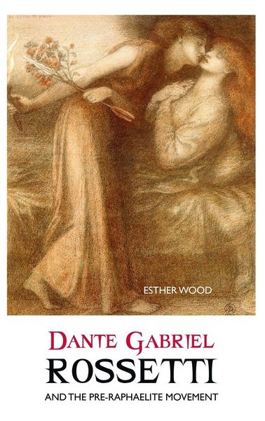 Produktbild: Dante Gabriel Rossetti and The Pre-Raphaelite Movement