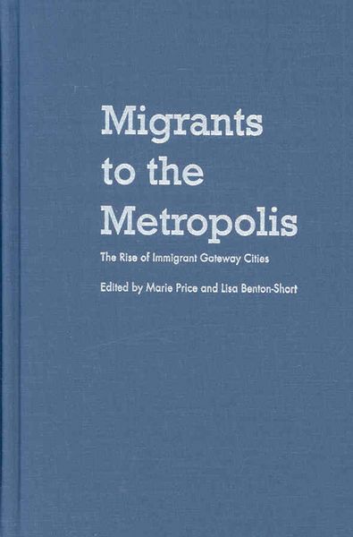 Produktbild: Migrants to the Metropolis: The Rise of Immigrant Gateway Cities