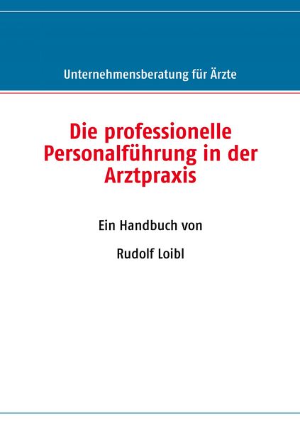 Produktbild: Die professionelle Personalf&uuml;hrung in der Arztpraxis