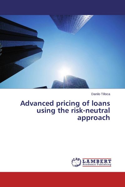 Produktbild: Advanced pricing of loans using the risk-neutral approach