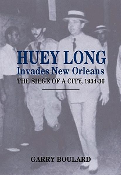 Produktbild: Huey Long Invades New Orleans