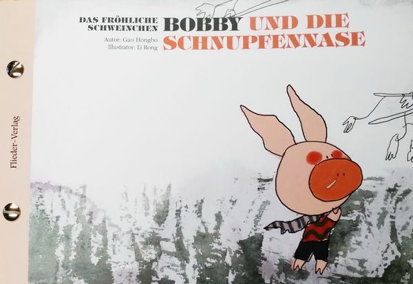 Produktbild: 3 Das fr&ouml;hliche Schweinchen Bobby und die roten Augen / Bobby und die Schnupfennase  (bilingual de+zh) #ChinaShelf #Kinderbuch #bilingual