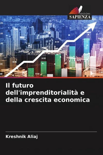 Produktbild: Il futuro dell'imprenditorialit&agrave; e della crescita economica