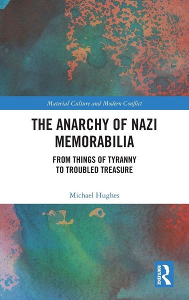 Produktbild: The Anarchy of Nazi Memorabilia