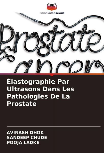 Produktbild: &Eacute;lastographie Par Ultrasons Dans Les Pathologies De La Prostate