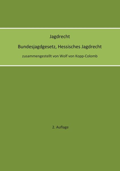 Produktbild: Jagdrecht Bundesjagdgesetz, Hessisches Jagdrecht (2. Auflage)