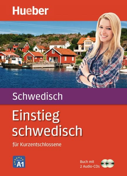Einstieg Schwedisch für Kurzentschlossene.Paket: Buch + 2 Audio-CDs, Set von Franziska Kast, Hueber, 978-3-19-007498-3