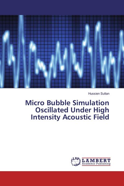 Produktbild: Micro Bubble Simulation Oscillated Under High Intensity Acoustic Field
