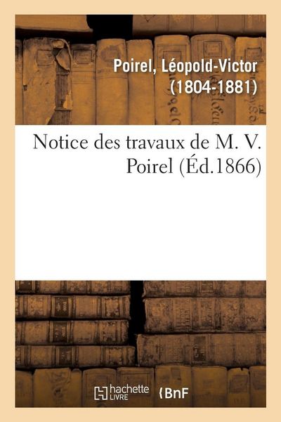 Produktbild: Notice des travaux de M. V. Poirel