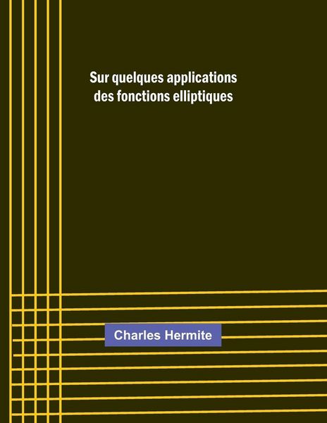 Produktbild: Sur quelques applications des fonctions elliptiques