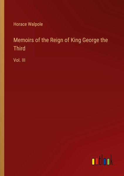 Produktbild: Memoirs of the Reign of King George the Third