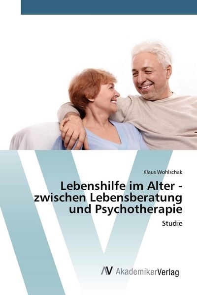 Produktbild: Lebenshilfe im Alter - zwischen Lebensberatung und Psychotherapie