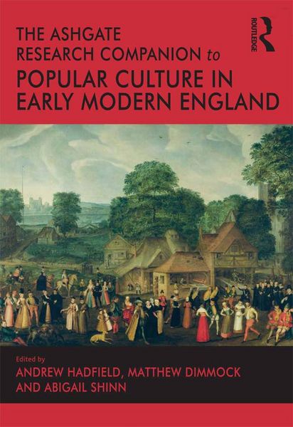 Produktbild: The Ashgate Research Companion to Popular Culture in Early Modern England
