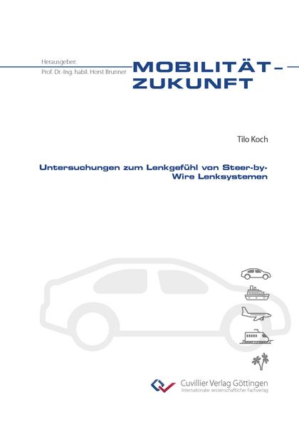 Produktbild: Untersuchungen zum Lenkgef&uuml;hl von Steer-by-Wire Lenksystemen