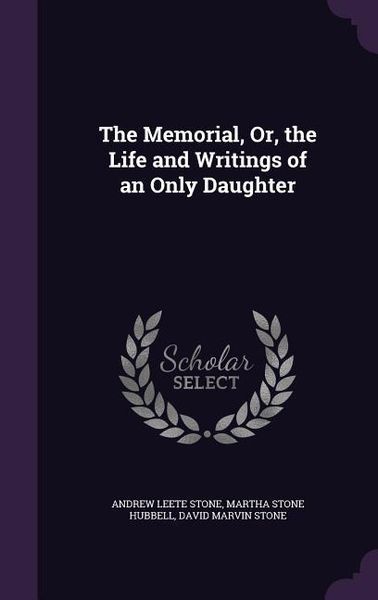 Produktbild: The Memorial, Or, the Life and Writings of an Only Daughter
