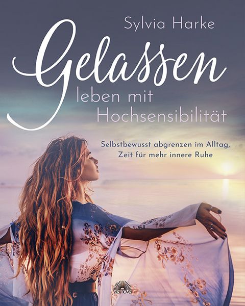 Produktbild: Gelassen leben mit Hochsensibilit&auml;t