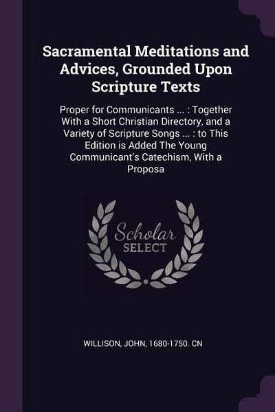 Produktbild: Sacramental Meditations and Advices, Grounded Upon Scripture Texts