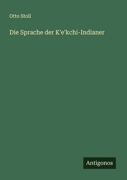 Produktbild: Die Sprache der K'e'kchi-Indianer