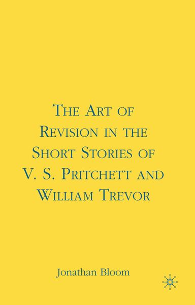 Produktbild: The Art of Revision in the Short Stories of V.S. Pritchett and William Trevor
