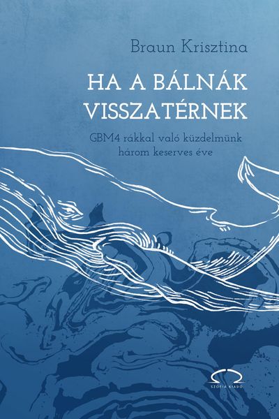 Produktbild: Ha a b&aacute;ln&aacute;k visszat&eacute;rnek