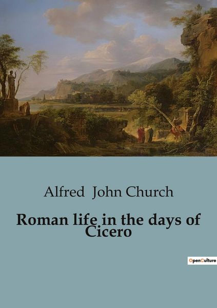 Produktbild: Roman life in the days of Cicero