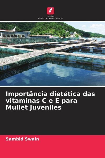 Produktbild: Import&acirc;ncia diet&eacute;tica das vitaminas C e E para Mullet Juveniles