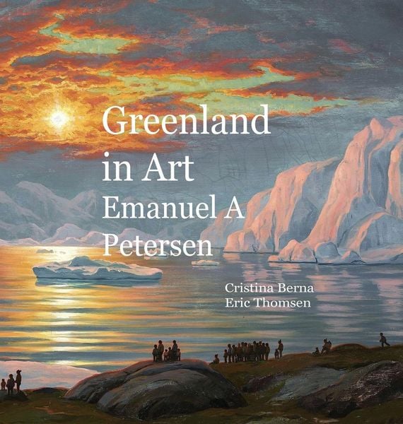 Produktbild: Greenland in Art Emanuel A Petersen