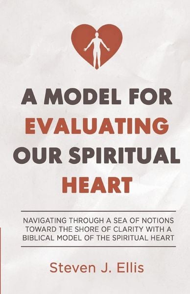 Produktbild: A Model for Evaluating Our Spiritual Heart