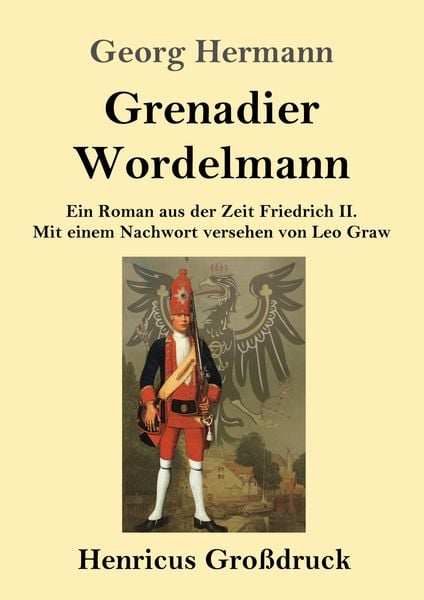 Grenadier Wordelmann (Großdruck), Taschenbuch von Georg Hermann, BoD - Books on Demand, 9783847846949