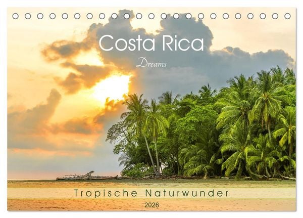 Costa Rica Dreams Tropische Naturwunder (Tischkalender 2026 DIN A5 quer), CALVENDO Monatskalender