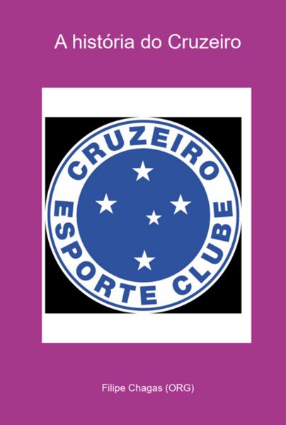 Produktbild: A Hist&oacute;ria Do Cruzeiro
