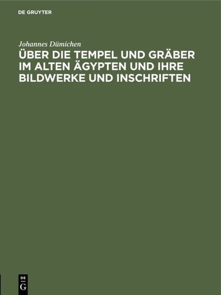 Produktbild: &Uuml;ber die Tempel und Gr&auml;ber im alten &Auml;gypten und ihre Bildwerke und Inschriften