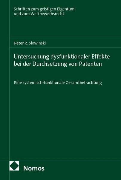 Produktbild: Untersuchung dysfunktionaler Effekte bei der Durchsetzung von Patenten