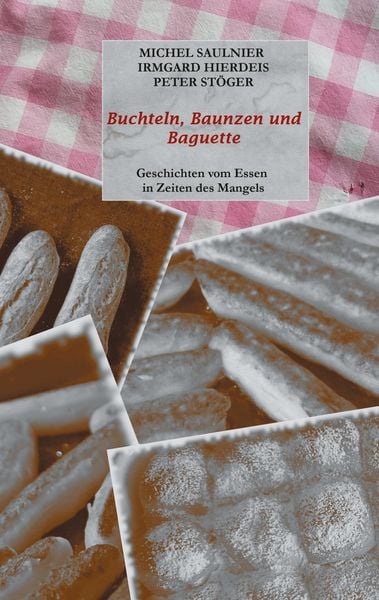 Produktbild: Buchteln, Baunzen und Baguette