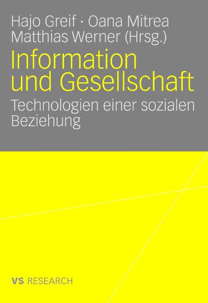 Information und Gesellschaft, Taschenbuch von Hajo Greif , Oana Mitrea , Matthias Werner, Deutscher Universitätsverlag, 9783835070073