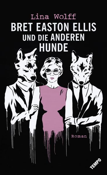 Produktbild: Bret Easton Ellis und die anderen Hunde