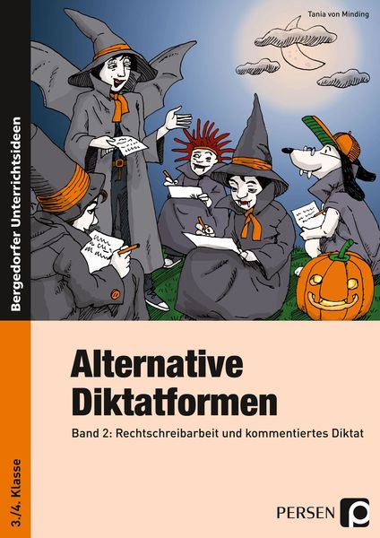 Alternative Diktatformen 3./4. Klasse, Band 2, Taschenbuch von Tania Minding, Persen Verlag in der AAP Lehrerwelt GmbH, 978-3-8344-3387-9