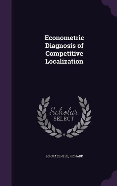 Produktbild: Econometric Diagnosis of Competitive Localization