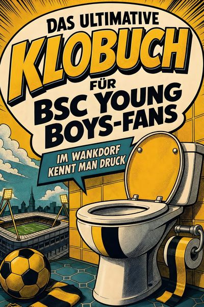 Produktbild: Das ultimative Klobuch f&uuml;r BSC Young Boys-Fans