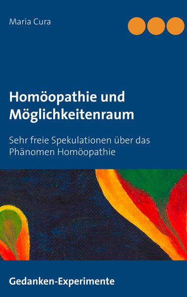 Produktbild: Hom&ouml;opathie und M&ouml;glichkeitenraum