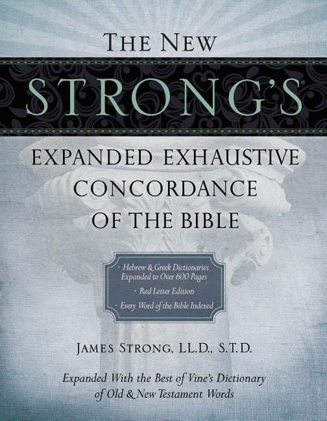 Produktbild: The New Strong's Expanded Exhaustive Concordance of the Bible