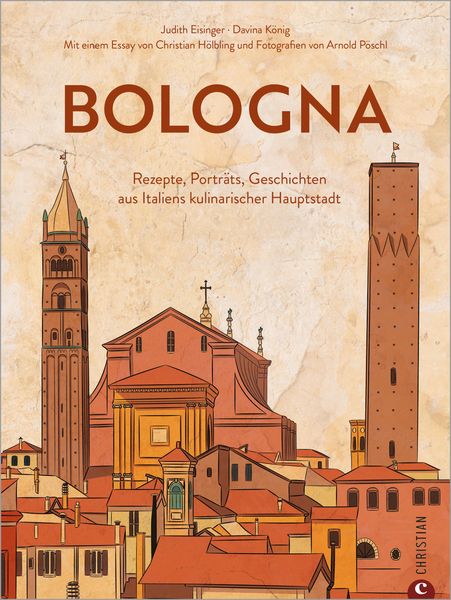 Produktbild: Bologna. Die Kultrezepte