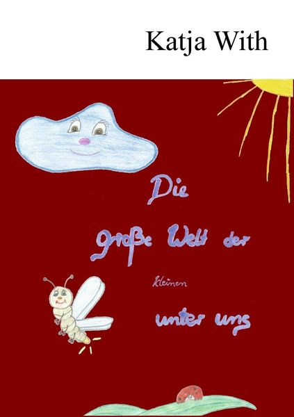 Produktbild: Die gro&szlig;e Welt der kleinen unter uns