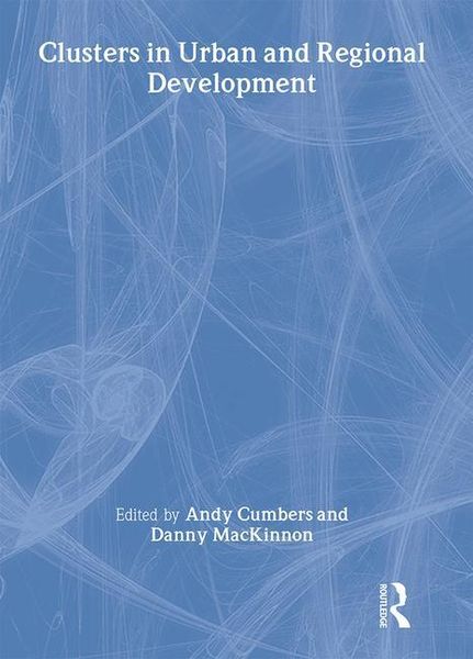 Produktbild: Cumbers, A: Clusters in Urban and Regional Development