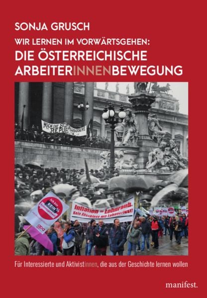 Produktbild: Wir lernen im Vorw&auml;rtsgehen: Die &ouml;sterreichische Arbeiter*innenbewegung