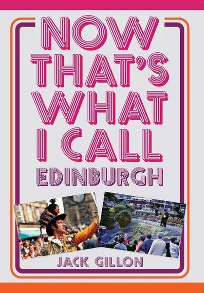 Produktbild: Now That's What I Call Edinburgh